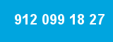 912 099 18 27